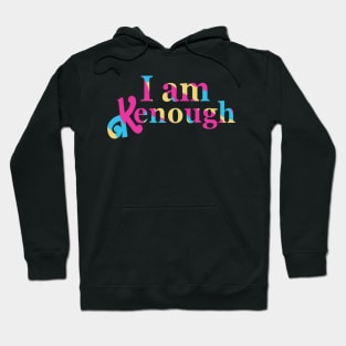 im enough that color Hoodie